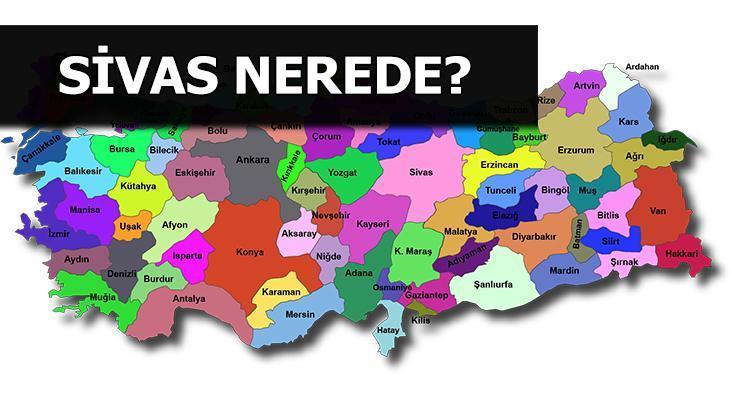 Sivas Nerede